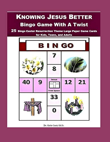 Beispielbild fr Knowing Jesus Better Bingo Game With A Twist: 25 Bingo Easter Resurrection Theme Large Paper Game Cards for Kids, Teens, and Adults (GOD IS bingo games) zum Verkauf von Ergodebooks