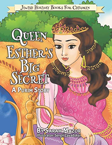 Stock image for Queen Esthers Big Secret: A Purim Story (Jewish Holiday Books for Children) for sale by Green Street Books