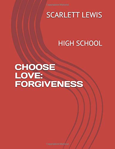 Stock image for CHOOSE LOVE: FORGIVENESS: HIGH SCHOOL for sale by Revaluation Books