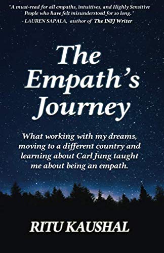 Stock image for The Empaths Journey: What Working with My Dreams, Moving to a Different Country and Learning About Carl Jung Taught Me About Being an Empath. for sale by Goodwill