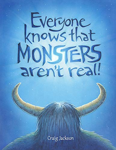 Stock image for Everyone Knows That Monsters Aren't Real for sale by THE SAINT BOOKSTORE