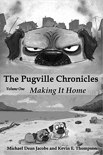 Stock image for The Pugville Chronicles: Making It Home for sale by Lucky's Textbooks