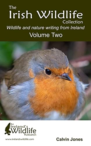 Stock image for The Irish Wildlife Collection: Wildlife and Nature Writing from Ireland: Volume Two for sale by PBShop.store US