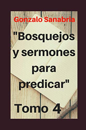 Beispielbild fr Bosquejos y Sermones para predicar, Tomo 4: Temas y predicaciones cristianas -Language: spanish zum Verkauf von GreatBookPrices