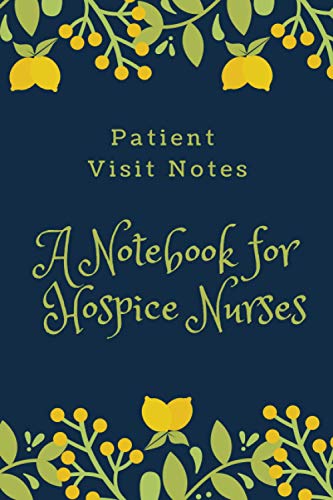 9781797804088: Patient Visit Notes: A Notebook for Hospice Nurses