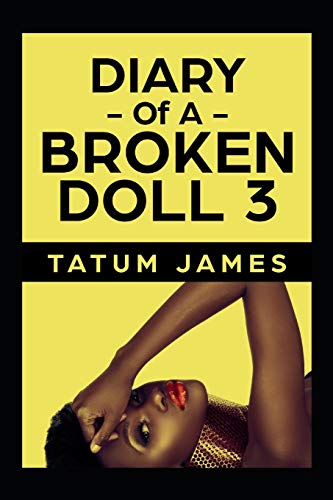 Stock image for Diary Of A Broken Doll 3: The Final Entry for sale by ThriftBooks-Atlanta