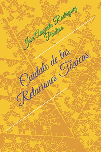 9781797820446: Cuidate de las relaciones txicas (Spanish Edition)