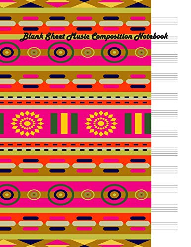 Stock image for Blank Sheet Music Composition Notebook: Aztec Cover 12 Staves Evenly Spaced 100 Sheets 8.5 x 11 Size Manuscript Paper for sale by Revaluation Books