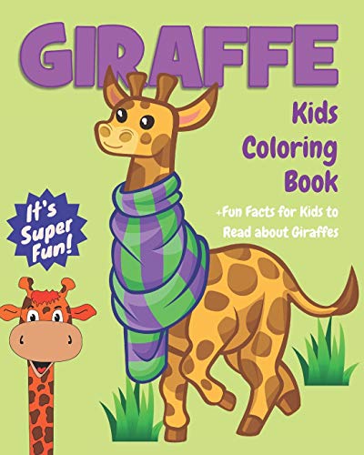 Beispielbild fr Giraffe Kids Coloring Book +Fun Facts for Kids to Read about Giraffes: Children Activity Book for Girls Boys Age 4-8, with 30 Super Fun Coloring . of Fun Actions! (Cool Kids Learning Animals) zum Verkauf von GoldenWavesOfBooks