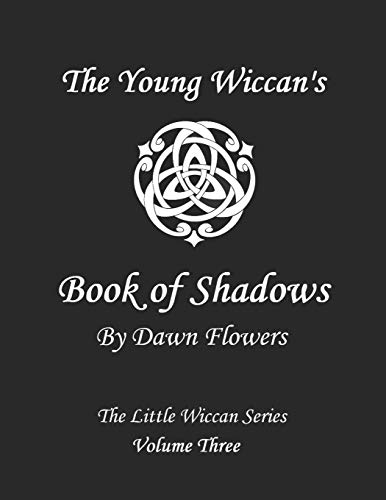 9781797843704: The Young Wiccan's Book of Shadows: 3 (The Little Wiccan's Learning Series)