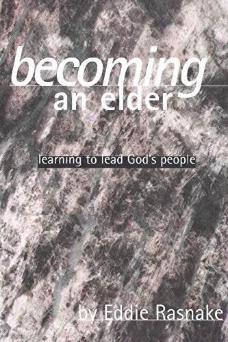 Beispielbild fr Becoming an Elder: Learning to Lead God's People zum Verkauf von Buchpark