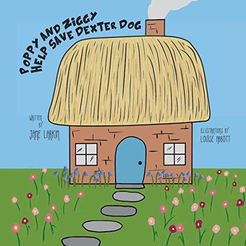 Stock image for Poppy and Ziggy Help Save Dexter Dog (Poppy and Ziggy Adventures) for sale by AwesomeBooks
