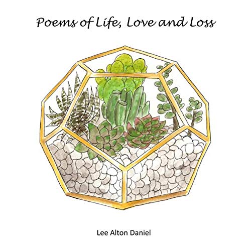 Stock image for Poems of Love, Life and Loss for sale by Revaluation Books