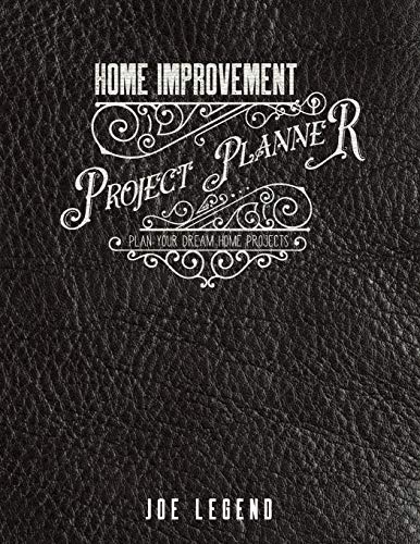 Stock image for Home Improvement Project Planner: Plan Your Dream Home Projects (Mancave Mayhem DIY) for sale by Save With Sam