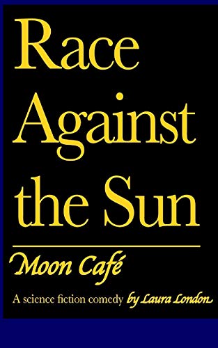 Stock image for Race Against the Sun Vol. 2: Moon Caf for sale by Lucky's Textbooks