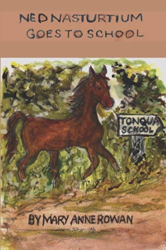 Beispielbild fr Ned Nasturtium Goes to School: A Story of Rural Texas in the Early 20th Century zum Verkauf von ThriftBooks-Dallas