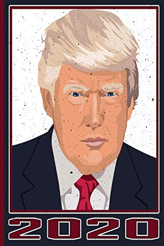 Stock image for 2020: President Donald Trump Election 2020 Republican MAGA Blank Lined Notebook, Journal or Diary for sale by Revaluation Books