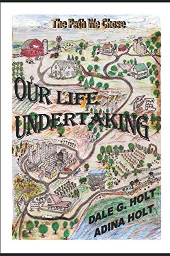 Imagen de archivo de OUR LIFE UNDERTAKING: The Path We Chose a la venta por ThriftBooks-Dallas