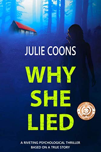 Imagen de archivo de Why She Lied: A Riveting Psychological Thriller Based on A True Story a la venta por SecondSale