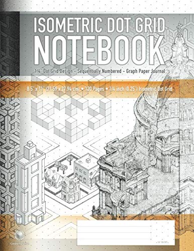 Immagine dell'editore per Isometric Dot Grid Notebook - 1/4" Dot Grid Design - Sequentially Numbered - Graph Paper Journal: Architectural & Product Design, 3D Maps and Engineering - ORANGE: Architecture venduto da Revaluation Books
