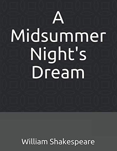 9781797922034: A Midsummer Night's Dream: (Illustrated)