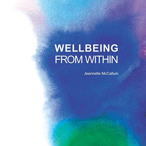 Imagen de archivo de Wellbeing from Within a la venta por Revaluation Books