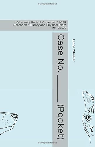 Stock image for Case No. ________ (Pocket): Veterinary Patient Organizer / SOAP Notebook / History and Physical Exam Templates for sale by Decluttr