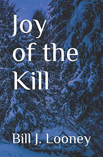 Stock image for Joy of the Kill for sale by THE SAINT BOOKSTORE