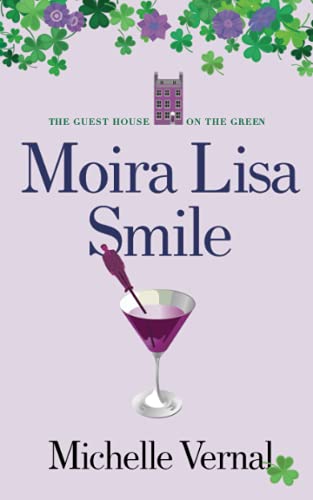 Stock image for Moira Lisa Smile (The Irish Guesthouse on the Green Series) for sale by Zoom Books Company