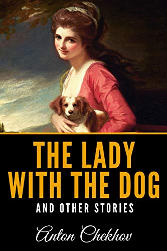 Beispielbild fr The Lady With The Dog And Other Stories zum Verkauf von SecondSale