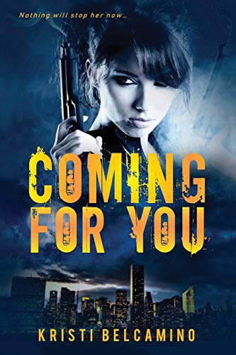 Stock image for Coming For You: A thriller for sale by Book Alley