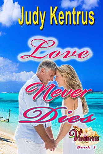 Stock image for Love Never Dies: Formerly Love Lost, Love Found for sale by THE SAINT BOOKSTORE