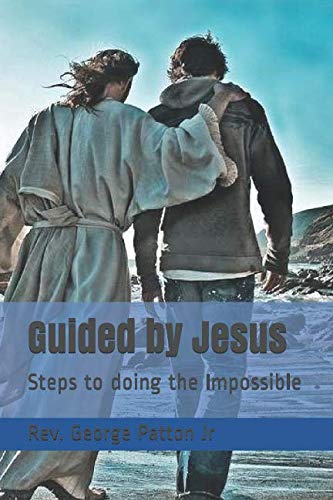 Stock image for Guided by Jesus: Steps to doing the Impossible for sale by Revaluation Books