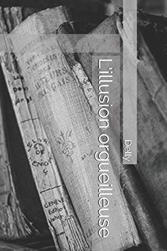 Beispielbild fr Lillusion orgueilleuse (French Edition) zum Verkauf von Books From California
