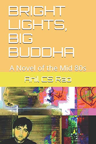 Stock image for Bright Lights, Big Buddha: A Novel of the Mid 80s for sale by Buchpark