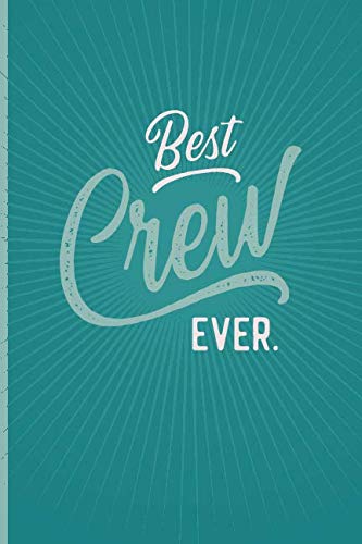Immagine dell'editore per Best Crew Ever - Notebook Journal Diary: Small but great gift for groups, teams and crews I 120 lined pages for personal notes I Oldschool aqua venduto da Revaluation Books