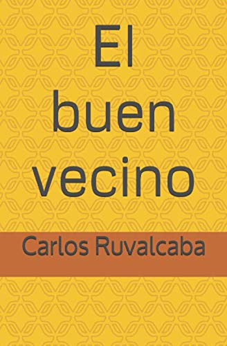 Stock image for El buen vecino for sale by Revaluation Books