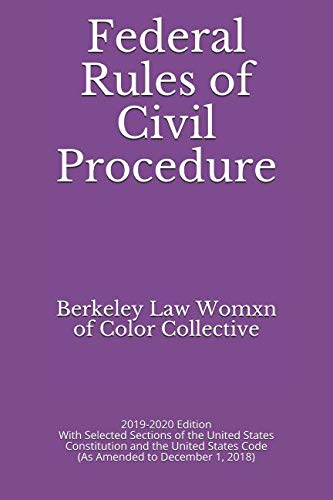 Stock image for Federal Rules of Civil Procedure: 2019-2020 Edition With Selected Sections of the United States Constitution and the United States Code (As Amended to December 1, 2018) for sale by SecondSale
