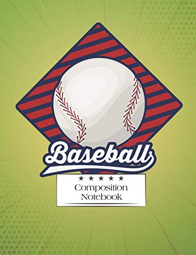 Stock image for Baseball Composition Notebook: Baseball Journal College Ruled Lined Paper Sports Player Ball Beisbol Coach Book 7.50 x 9.75 in 120 pp for sale by Revaluation Books