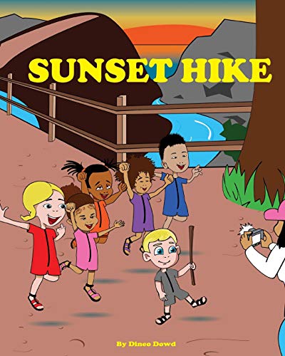 Stock image for Sunset Hike (The Dowd's Adventures!) Dowd, Dineo; Hinman, Bobbie and nkomo, khaya for sale by Vintage Book Shoppe