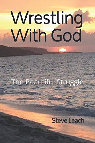Stock image for Wrestling with God The Beautiful Struggle for sale by Revaluation Books