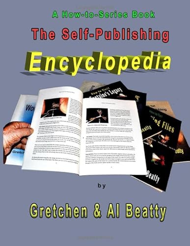 Stock image for The Self-Publishing Encyclopedia: A How-to-Series Book for sale by Revaluation Books