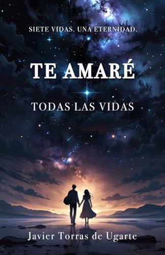 Imagen de archivo de Te amar todas las vidas (Spanish Edition) a la venta por California Books