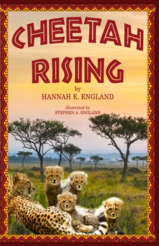 Stock image for Cheetah Rising: A Mother's Love, Survival, And Coming of Age, African Wild Cats Kids Chapter Book, Ages 8 to 18, Grades 3-12 for sale by ThriftBooks-Atlanta