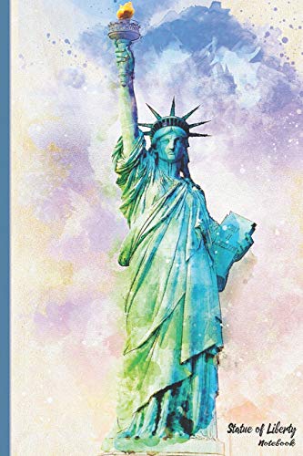 Stock image for Statue of Liberty Notebook: Watercolor of the Statue of Liberty Note Book Notbook: American Symbol of Freedom: 6"x9" 120 Blank Lined Notebook, Journal or Diary for sale by Revaluation Books