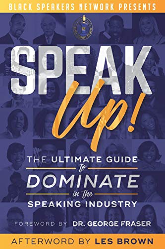 Stock image for Speak Up!: The Ultimate Guide to Dominate in the Speaking Industry for sale by HPB-Red