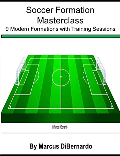 Immagine dell'editore per Soccer Formation Masterclass: 9 Modern Formations with Training Sessions venduto da ThriftBooks-Dallas