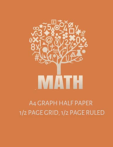Beispielbild fr A4 GRAPH HALF PAPER - 1/2 PAGE GRID, HALF PAGE RULED: 100 Pages Composite Book (Math Tree Series) zum Verkauf von Revaluation Books