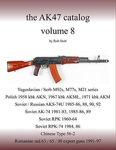 Beispielbild fr The AK47 catalog volume 8: Amazon edition zum Verkauf von GreatBookPrices