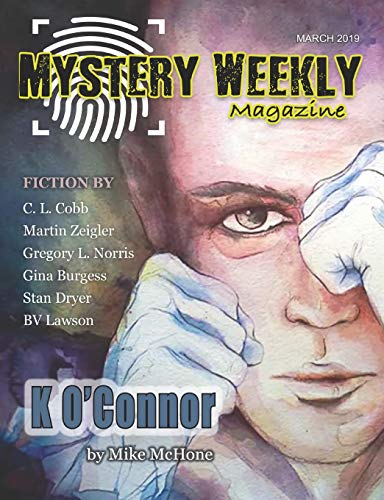 Stock image for Mystery Weekly Magazine: March 2019 (Mystery Weekly Magazine Issues) for sale by Revaluation Books